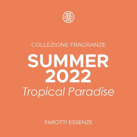 TROPICAL PARADISE - SUMMER 2022